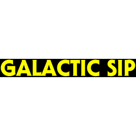 Galactic Sip